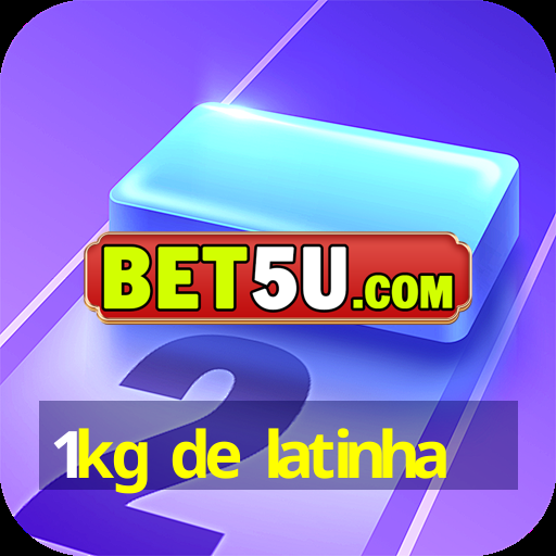 1kg de latinha